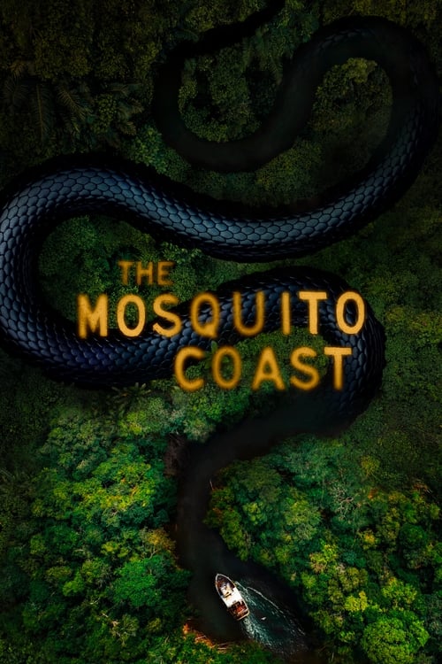 مسلسل The Mosquito Coast مترجم اون لاين